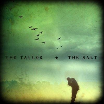 The Tailor  - The Salt (2010)